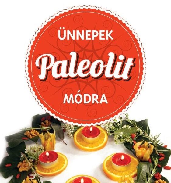 ÜNNEPEK PALEOLIT MÓDRA