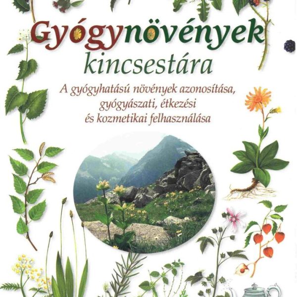 GYÓGYNÖVÉNYEK KINCSESTÁRA