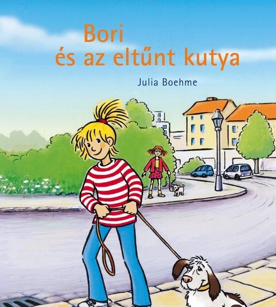 BORI ÉS AZ ELTŰNT KUTYA - BORI REGÉNY 6.