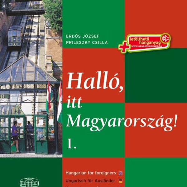 HALLÓ, ITT MAGYARORSZÁG! I. - LETÖLTHETŐ HANGANYAGGAL (VIRTUÁLIS MELLÉKL