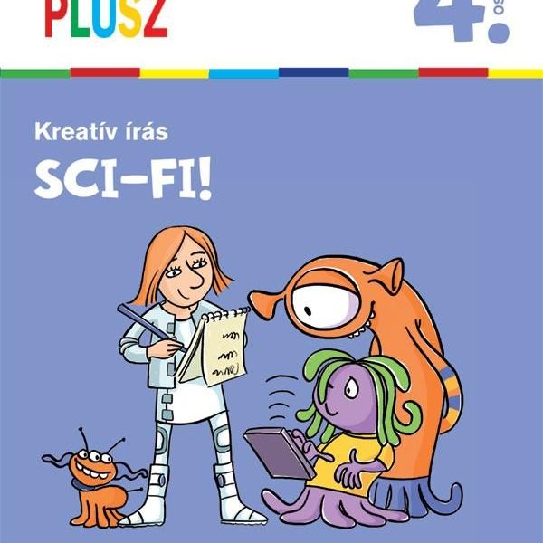SULI PLUSZ - KREATÍV ÍRÁS - SCI-FI!
