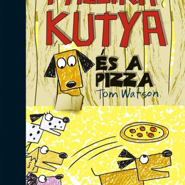 PÁLCIKAKUTYA ÉS A PIZZA