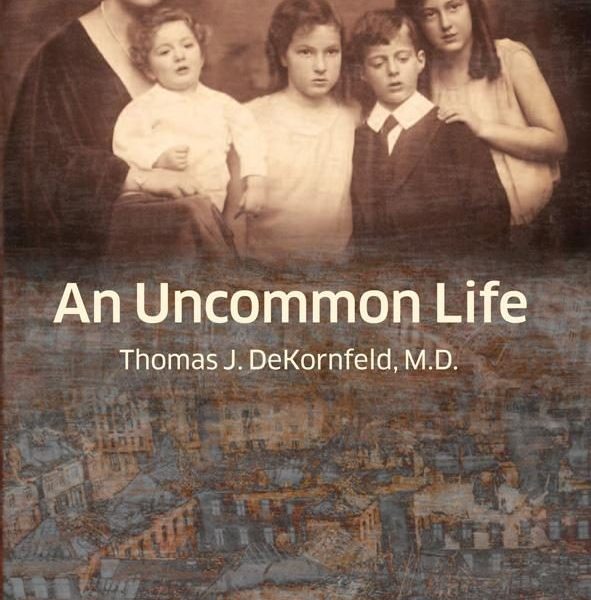 AN UNCOMMON LIFE