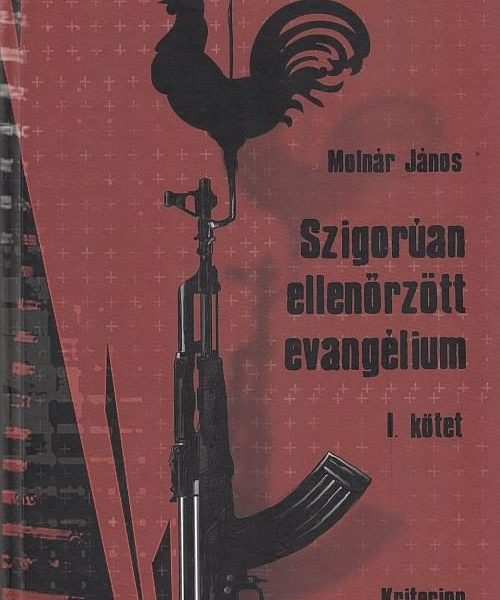 SZIGORÚAN ELLENŐRZÖTT EVANGÉLIUM I-IV. KÖTET