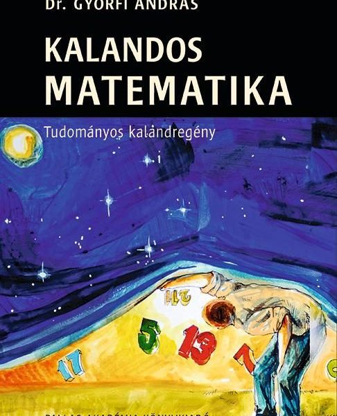 KALANDOS MATEMATIKA - TUDOMÁNYOS KALANDREGÉNY