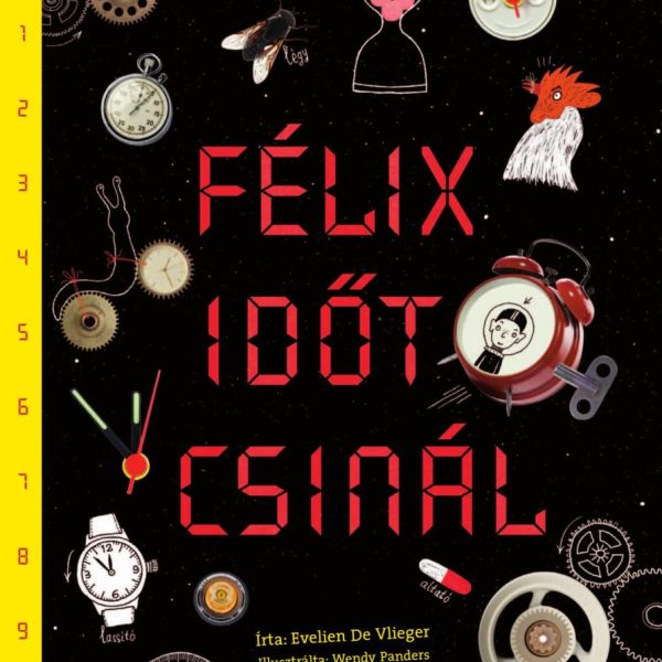 FÉLIX IDŐT CSINÁL