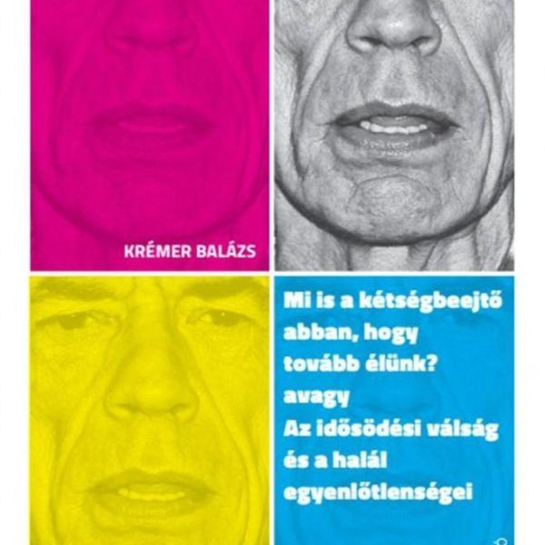 MI IS A KÉTSÉGBEEJTŐ ABBAN, HOGY TOVÁBB ÉLÜNK?