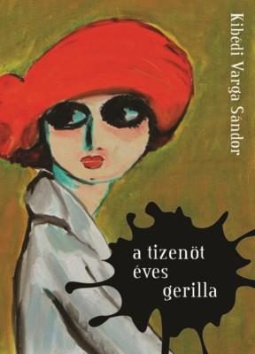 A TIZENÖT ÉVES GERILLA