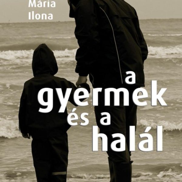 A GYERMEK ÉS A HALÁL