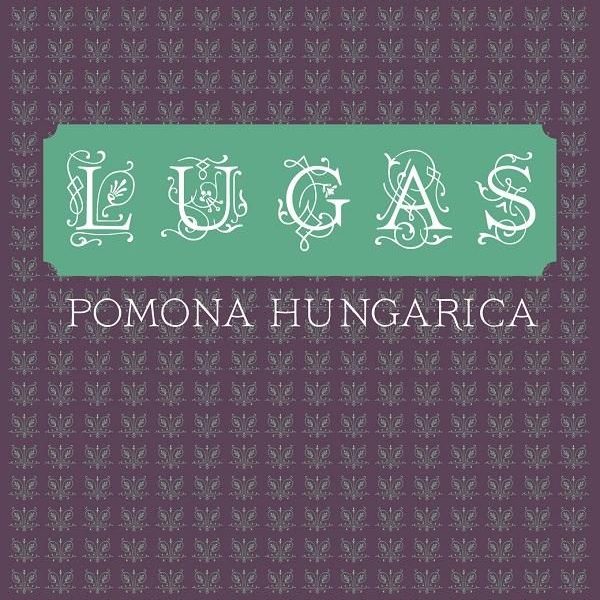 LUGAS - POMONA HUNGARICA
