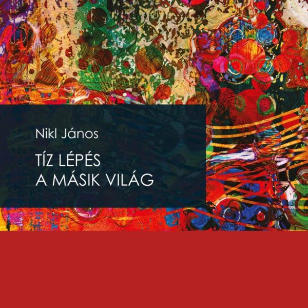 TÍZ LÉPÉS A MÁSIK VILÁG - TŰZ ÉS LÉLEK