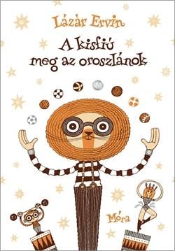 A KISFIÚ MEG AZ OROSZLÁNOK (ÚJ!)
