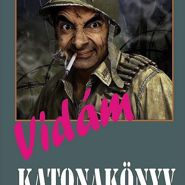 VIDÁM KATONAKÖNYV - NEVETÉS ANGYALBŐRBEN