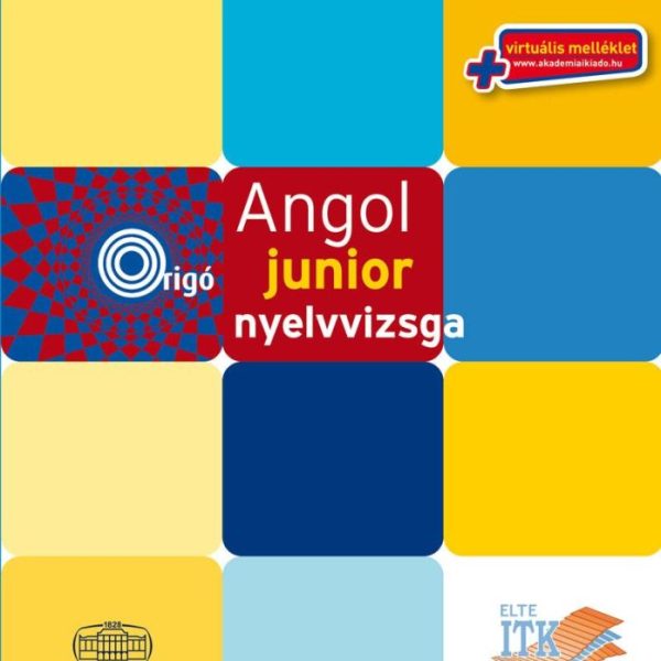 ORIGÓ - ANGOL JUNIOR NYELVVIZSGA - VIRTUÁLIS MELLÉKLETTEL