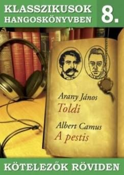 KLASSZIKUSOK HANGOSKÖNYVBEN 8. - KÖTELEZŐK RÖVIDEN - TOLDI, A PESTIS