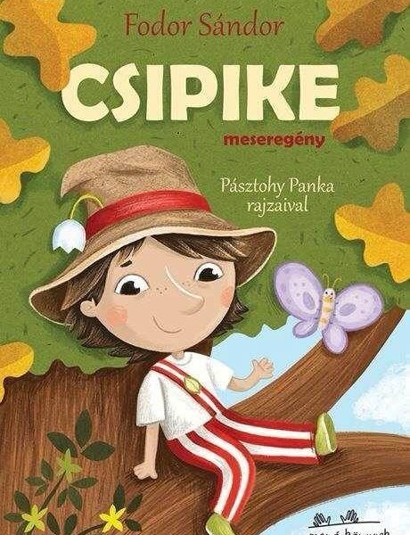 CSIPIKE - MESEREGÉNY - RÉGI KEDVENCEK