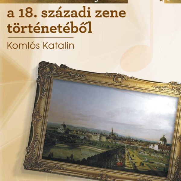 TANULMÁNYOK A 18. SZÁZADI ZENE TÖRTÉNETÉBŐL