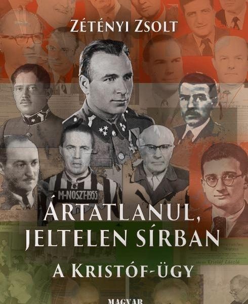 ÁRTATLANUL, JELTELEN SÍRBAN - A KRISTÓF-ÜGY