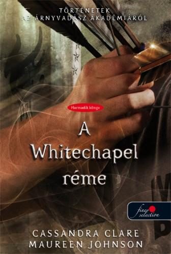 A WHITECHAPEL RÉME - KÖTÖTT