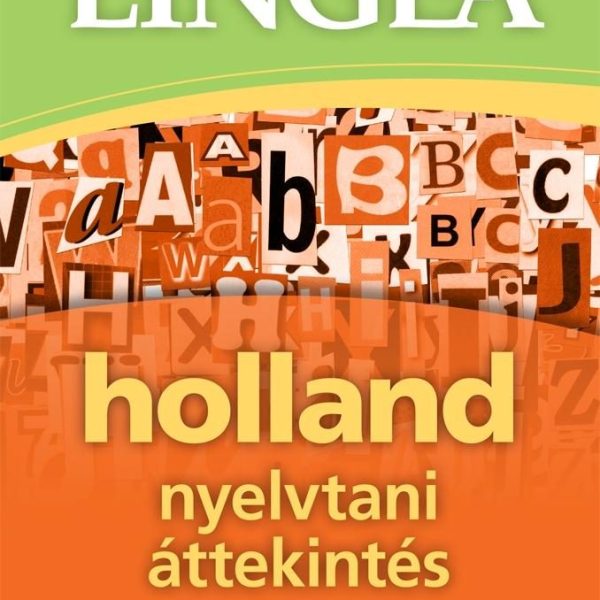 HOLLAND NYELVTANI ÁTTEKINTÉS