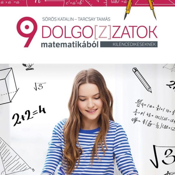 DOLGOZ(Z)ATOK MATEMATIKÁBÓL KILENCEDIKESEKNEK (CD MELLÉKLETTEL)