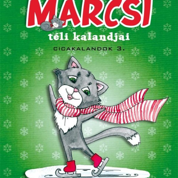 MARCSI TÉLI KALANDJAI - CICAKALANDOK 3.