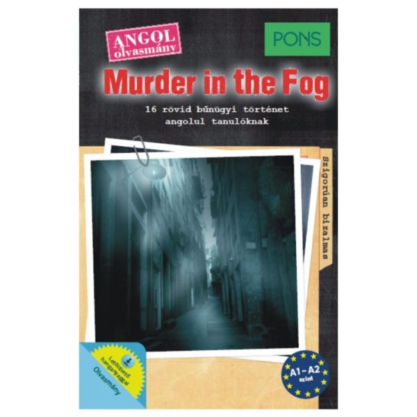MURDER IN THE FOG (PONS) - ANGOL OLVASMÁNY