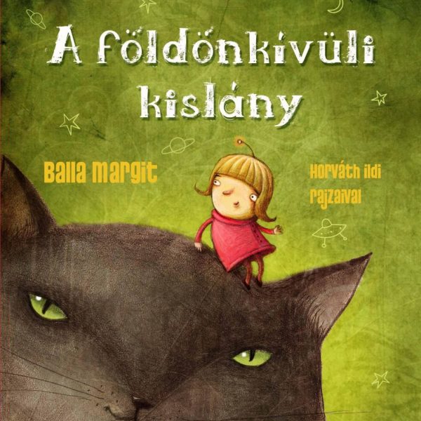 A FÖLDÖNKÍVÜLI KISLÁNY