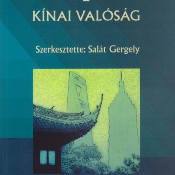KÍNAI ÁLOM - KÍNAI VALÓSÁG