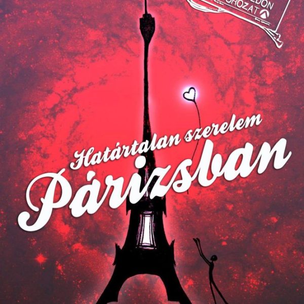 HATÁRTALAN SZERELEM PÁRIZSBAN