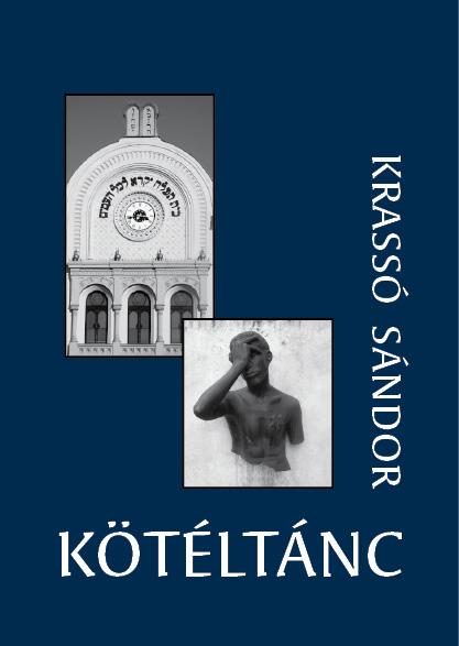 KÖTÉLTÁNC (MÁSODIK, BŐVÍTETT KIADÁS)