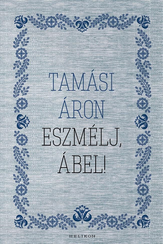 ESZMÉLJ, ÁBEL!