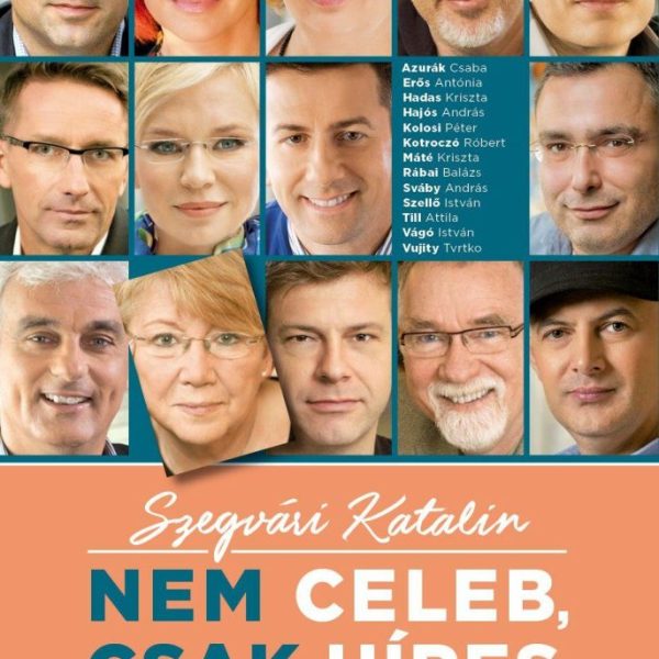 NEM CELEB, CSAK HÍRES - BESZÉLGETÉSEK