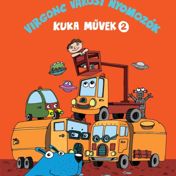 VIRGONC VÁROSI NYOMOZÓK - KUKA MŰVEK 2.