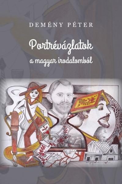 PORTRÉVÁZLATOK A MAGYAR IRODALOMBÓL