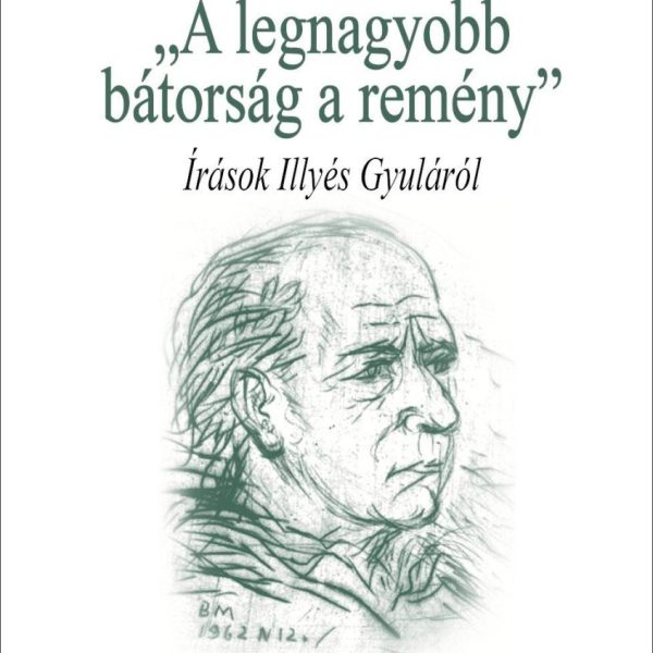 A LEGNAGYOBB BÁTORSÁG A REMÉNY