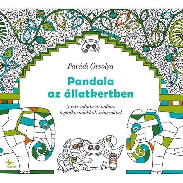 PANDALA AZ ÁLLATKERTBEN - MESÉS ÁLLATKERTI KALAUZ