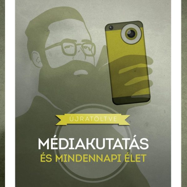 ÚJRATÖLTVE - MÉDIAKUTATÁS ÉS MINDENNAPI ÉLET