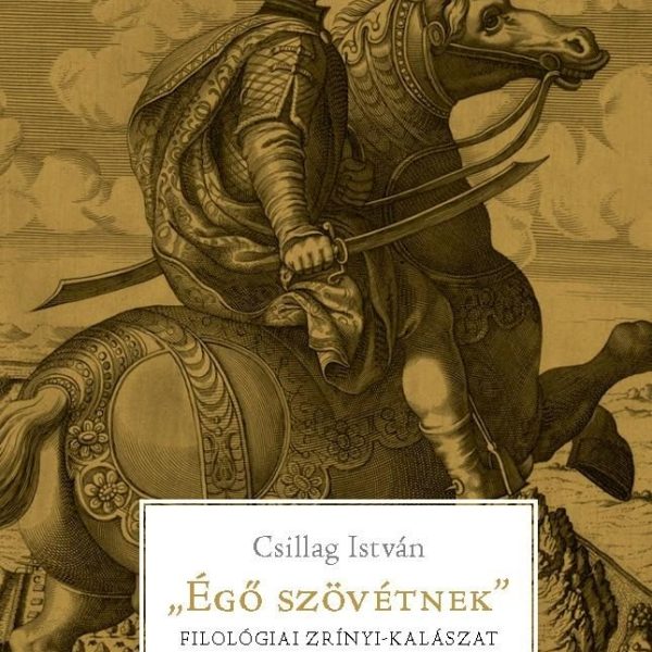 ÉGŐ SZÖVÉTNEK - FILOLÓGIAI ZRÍNYI-KALÁSZAT