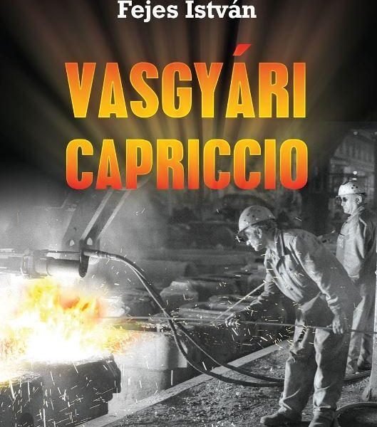 VASGYÁRI CAPRICCO