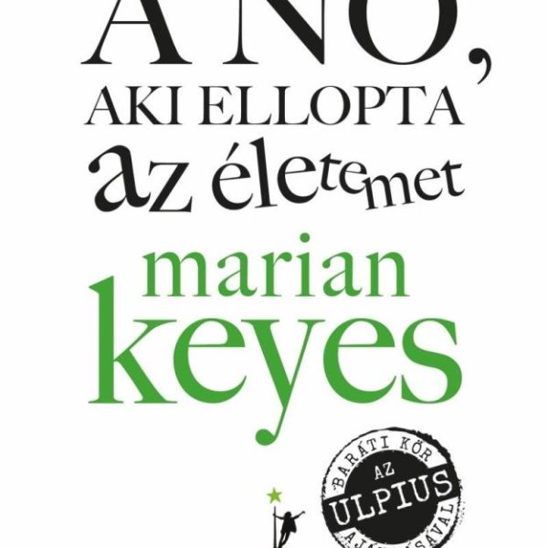 A NŐ, AKI ELLOPTA AZ ÉLETEMET