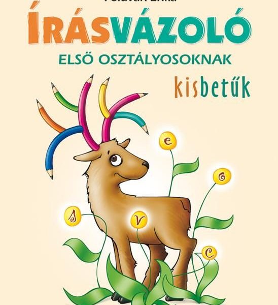 ÍRÁSVÁZOLÓ ELSŐ OSZTÁLYOSOKNAK - KISBETŰK