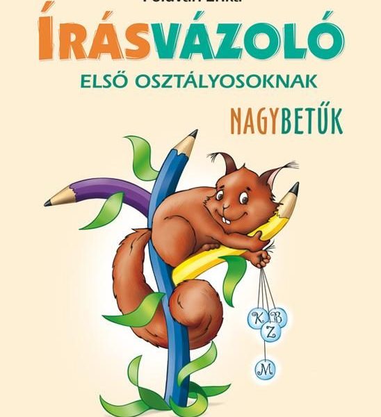 ÍRÁSVÁZOLÓ ELSŐ OSZTÁLYOSOKNAK - NAGYBETŰK