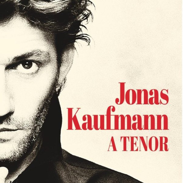 JONAS KAUFMANN - A TENOR