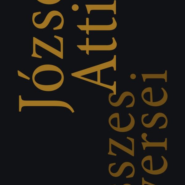 JÓZSEF ATTILA ÖSSZES VERSEI