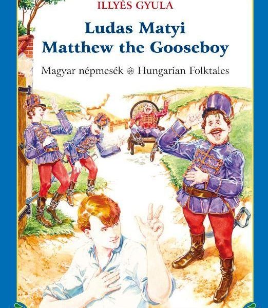 LUDAS MATYI - MATTHEW THE GOOSEBOY (KÉTNYELVŰ)