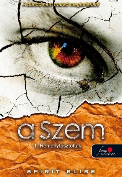 REMÉNYFOSZTOTTAK - A SZEM 1.