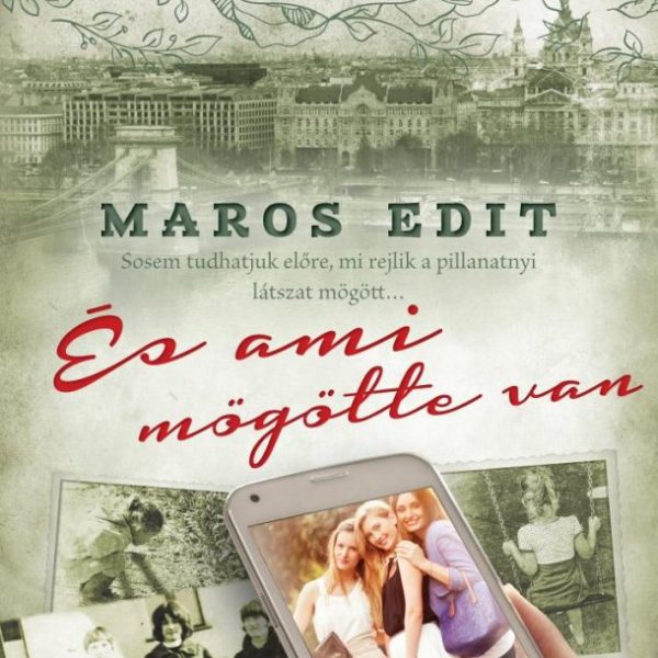 ÉS AMI MÖGÖTTE VAN