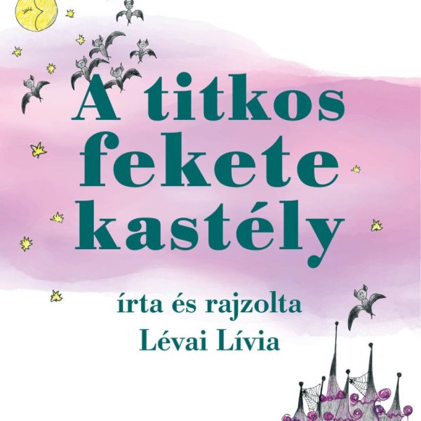 A TITKOS FEKETE KASTÉLY - LIVI MESÉI