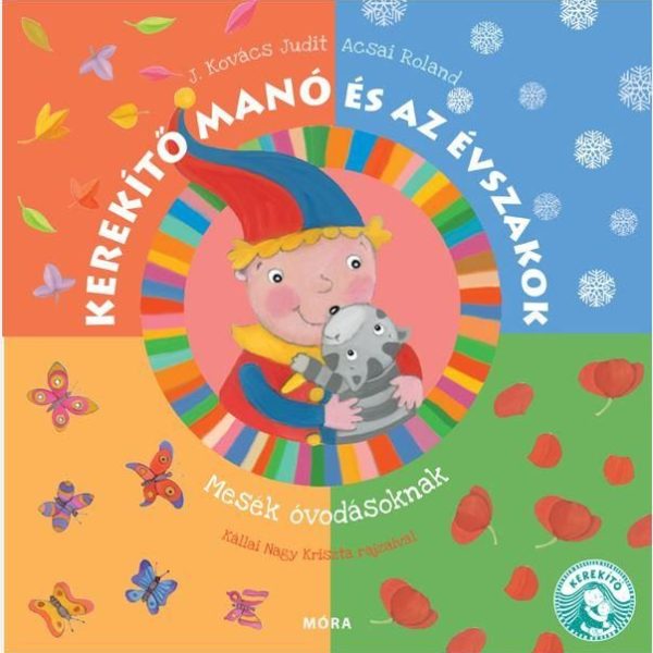 KEREKÍTŐ MANÓ ÉS AZ ÉVSZAKOK